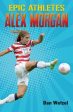 Epic Athletes: Alex Morgan Sale