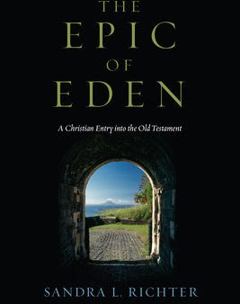 Epic of Eden: A Christian Entry into the Old Testament, The For Cheap