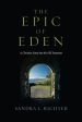 Epic of Eden: A Christian Entry into the Old Testament, The For Cheap