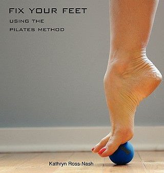 Fix Your Feet- Using the Pilates Method Online now