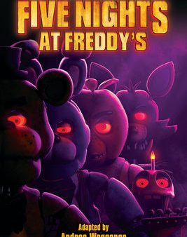 Five Nights at Freddy s: The Official Movie Novel Online