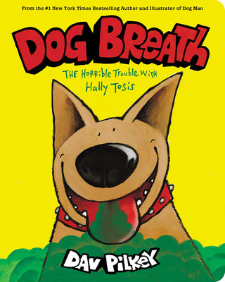 Dog Breath: The Horrible Trouble with Hally Tosis (Board Book) Hot on Sale